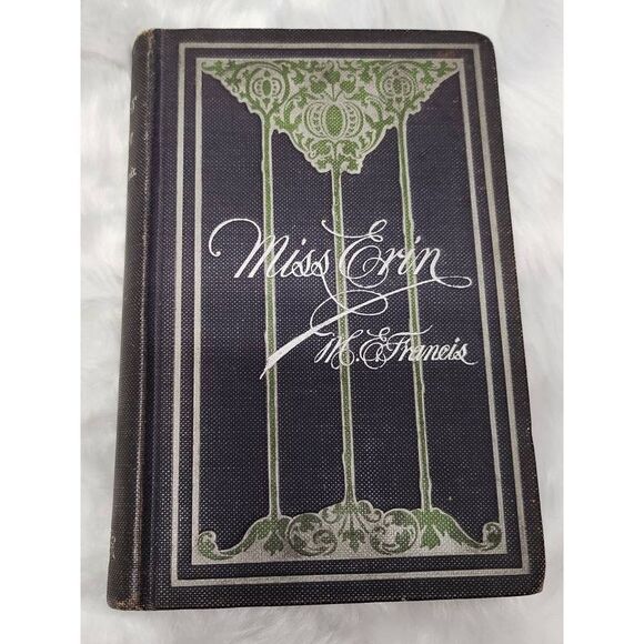 Vintage 1898 Miss Erin hardcover book #A88 - Picture 1 of 12